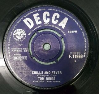 Tom Jones: Chills And Fever 7 " Uk Decca 45 1964 - Mod / Northern Soul
