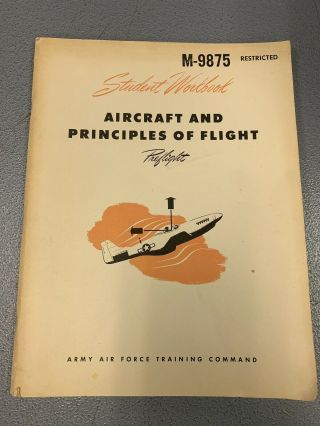Vintage 1944 Air Force Aircraft Principles Of Flight Workbook M - 9875