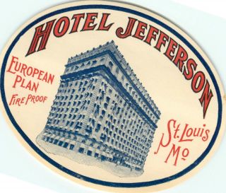 Hotel Jefferson St Louis - Missouri Great Early Luggage Label,  Circa 1920