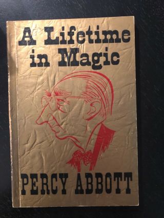 Magic Book: A Lifetime In Magic By Percy Abbott