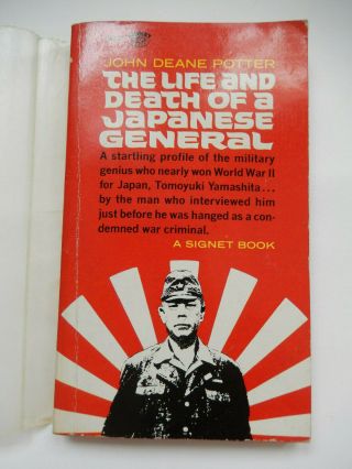 The Life And Death Of A Japanese General (yamashita) By John Deane Potter