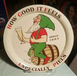 Vintage 1934 Piels “how Good It Feels” Beer Tray Sign,  Brooklyn Ny Elf 13 "