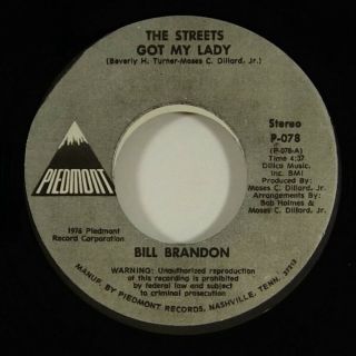 Bill Brandon " The Streets Got My Lady " 70s Soul 45 Piedmont Reissue Mp3