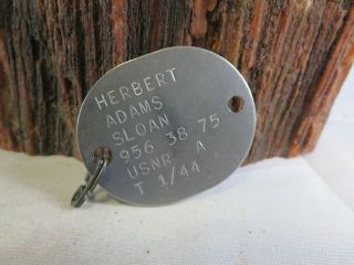 Ww2 Military Dog Tag - Herbert Adams Sloan 956 - 38 - 75 Usnr - A T - 1 - 44 Rp8
