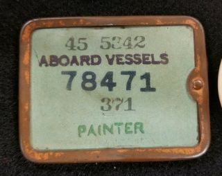 Kaiser Co Inc Aboard Vessels Painter Id Badge 78471 Wwii Us Home Front