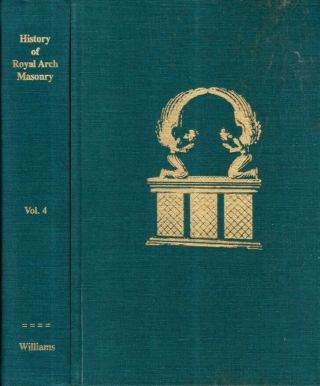 Price Cut Masonic Book " A History Of Royal Arch " Masonry (vol.  4 Only) 01/01/96