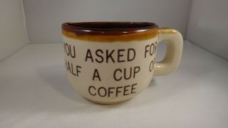 Vintage " You Asked For A Half Cup Of Coffee " Florida 1/2 Mug Brown Tan