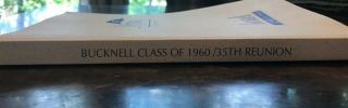Bucknell Class Of 1960 35th Class Reunion Book Biographies Letters 1995 2