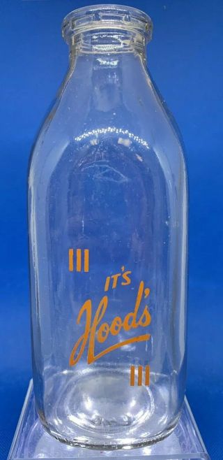 Vtg Clear Glass Milk Bottle,  1 Qt.  “it’s Hood’s”,  Too