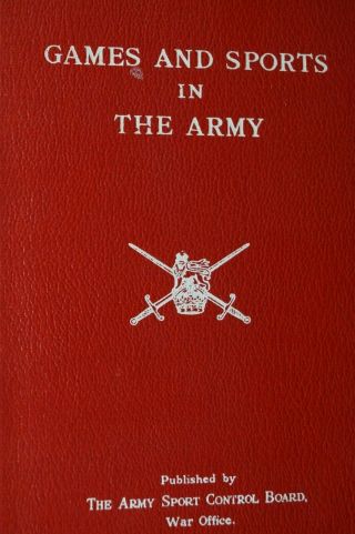 Ww1 Ww2 Britain Games And Sports In The Army Reference Book