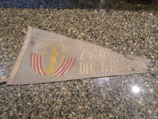 U.  S.  Military 77th Div Welcome Home The Boys Made Good Banner Pennant