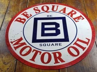 Be Square Motor Oil Gas Station Gasoline Advertising 14 " Round Metal Adv Sign