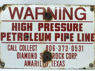 Vintage Warning High Pressure Petroleum Pipe Line Porcelain Sign Amarillo,  Tx.