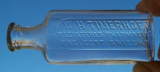 Vintage Exc.  Cond.  W.  H.  Timerhoff Prescott Arizona Medicine Bottle