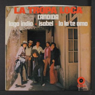 LA TROPA LOCA: Candida,  3 45 (Mexico,  folded PS,  cool bubblegum psych) 2