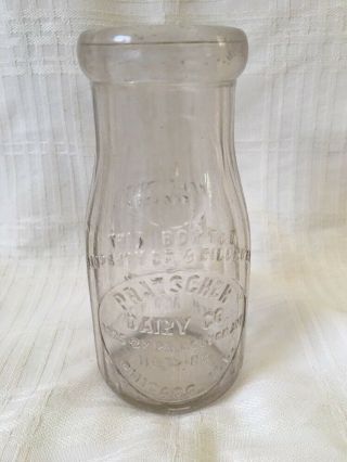 Vintage Half Pint Milk Bottle Pratscher Dairy Chicago Illinois 1925 Princeton Av
