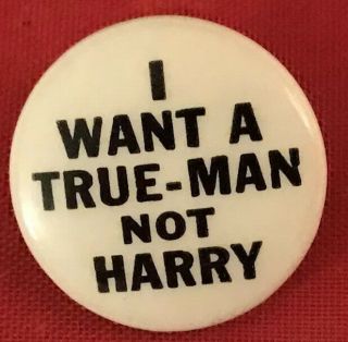 Political Pinback Anti Harry Truman Button 1948 Dewey Campaign Advertising Pin