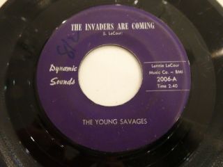 Young Savages Invaders Are Coming Ultra Rare 1967 Farfisa Nuggets Garage Fuzz 45