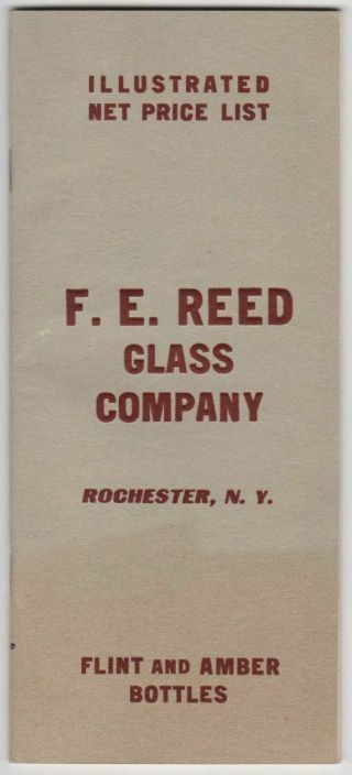 F E Reed Glass Co Flint & Amber Bottles 1910 Price List Rochester Ny