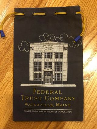 Vtg Federal Trust Company Waterville Maine Money Coin Bag Draw String A.  Rifkin
