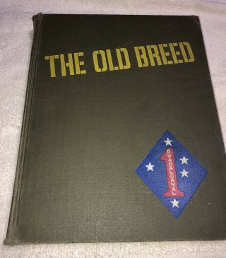 The Old Breed; A History Of The First Marine Division In World War Ii,  1st Ed