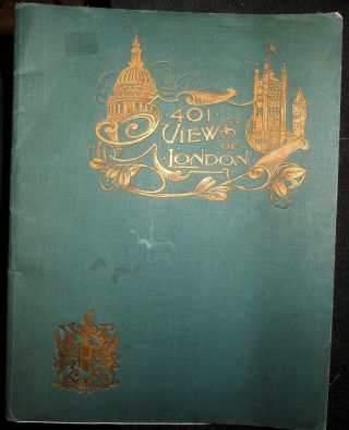C1910 Book 401 Views Of London,  King George V & Queen Mary,  88 P.  Fine