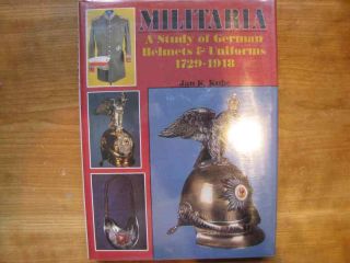 Reference Book,  Militaria A Study Of German Helmets And Uniforms,  Kube