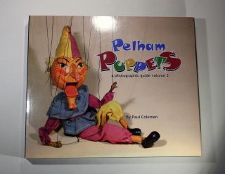 Pelham Puppets A Photographic Guide Volume 2 - A Collector 