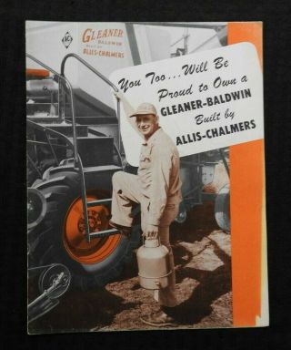 1956 Allis - Chalmers " Model A B T Gleaner Baldwin Combines " Sales Brochure Poster