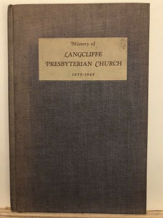 1870 1945 History Of Langcliffe Presbyterian Church Avoca Pittston Moosic Pa