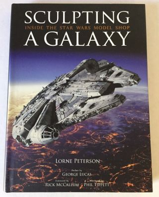 Star Wars Sculpting A Galaxy Inside The Star Wars Model Shop By Lorne Peterson