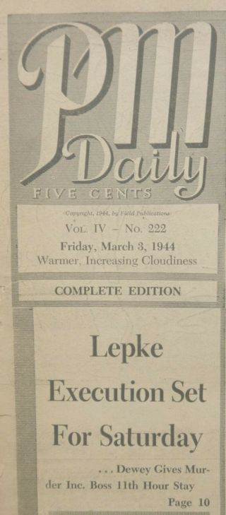 LEPKE EXECUTION - ITALY ANZIO SOLDIER VOTE FRAUD - 3 - 1944 WWII March 3 PM Daily 2
