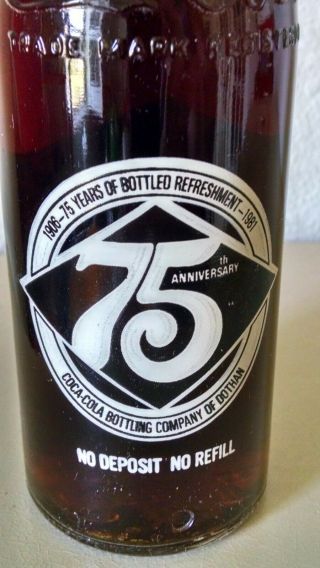 1981 Coca - Cola Bottling Co Of Dothan 75th Anniversary 1906 - 1981 10 Oz Bottle