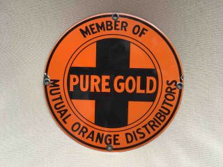 Old Pure Gold Mutual Orange Distributors Member Porcelain Advertising Sign