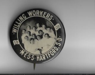 1908 Willing Workers M.  E.  S.  S.  Hartford,  S.  D.  Pinback With A Bunch Of Young Women