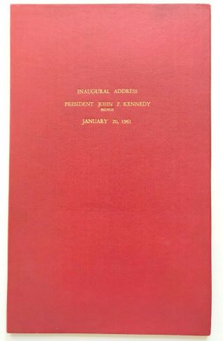 John F.  Kennedy Inaugural Address January 20,  1961 Signed
