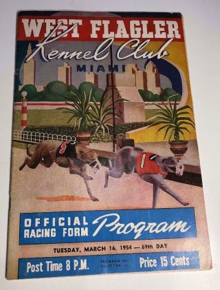 West Flagler Dog Kennel Club Racing Program Miami Florida 1954 Greyhounds