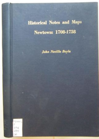 Newtown Ct Historical Notes Maps By John Neville Boyle Genealogy Land Records