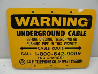 Warning Underground Cable C&p Telephone Co Of West Virginia Metal Sign