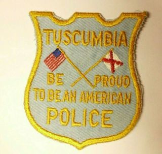 Old Vintage Tuscumbia Police Patch Al Alabama - Be Proud To Be An American