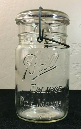 Vintage Ball Eclipse Wide Mouth Mason Jar With Wire/glass Top,  1933 - 1962