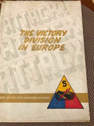 The Victory Division In Europe Story Of The 5th Armored Div Unit History Book