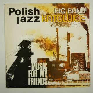 Big Band Katowice " Music For My Friends " Polish Jazz Funk Lp Muza Poland