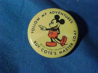 Orig 1930s Mickey Mouse Advertising Pinback For Cotes Master Loaf Bread