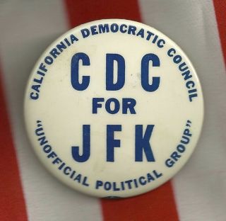 John F.  Kennedy Jfk Political Campaign Pinback Button California Ca Pin Badge