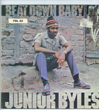 " Beat Down Babylon.  " Junior Byles.  Trojan Records Uk Orig L.  P.  1972.