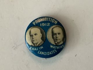 1912 Chafin Watkins Prohibition Candidates Presidential Campaign Pin