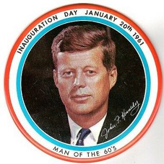 John F Kennedy Huge Inauguration Day Button Man Of The 60 