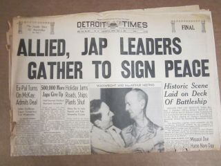 Detroit Times Newspaper Sept.  2,  1945 - Allied,  Japan Leaders To Sign Peace
