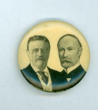 Vtg 1904 President Theodore Roosevelt Fairbanks Campaign Jugate Pinback Button B